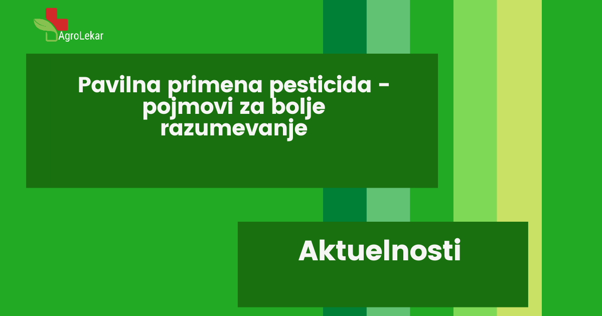 Read more about the article Pavilna primena pesticida – pojmovi za bolje razumevanje